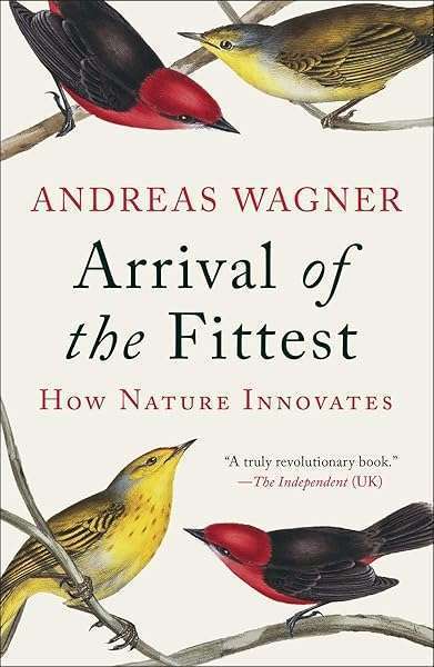 Current Arrival of the Fittest: How Nature Innovates - View 2 of 2