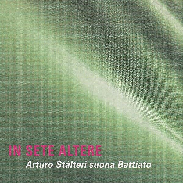 FELMAY Sete Altere: Arturo Stalteri's Tribute to Battiato - A Musical Journey
