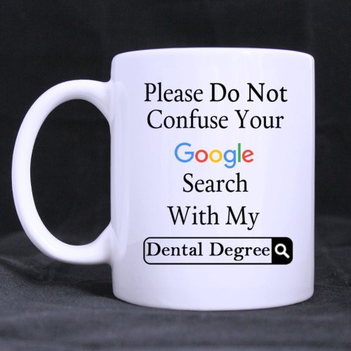 Beautiful Life Chioce Beautiful Life Choice Funny Please Do Not Confuse Your Search With My Dental Degree Ceramic Coffee Mug 11 Ounce Personalized Gift
