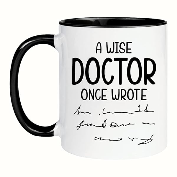wonwhew Funny Physician Mug for Female Doctors A Wise Doctor Once Wrote 11oz Ceramic Coffee Tea Cup Perfect Birthday Gift - View 3 of 5