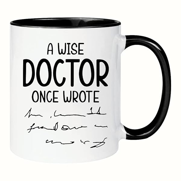 wonwhew Funny Physician Mug for Female Doctors A Wise Doctor Once Wrote 11oz Ceramic Coffee Tea Cup Perfect Birthday Gift