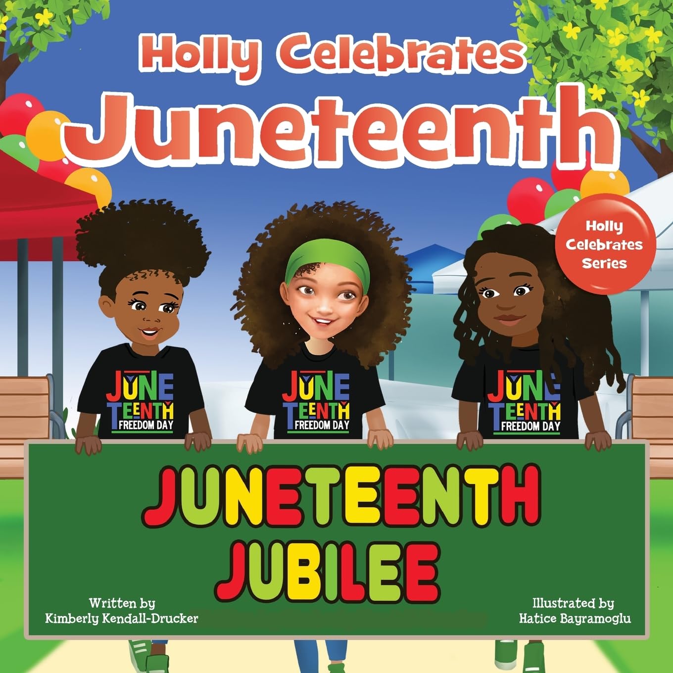 Holly Celebrates Juneteenth Inspiring Children's Book in Holly Celebrates Series
