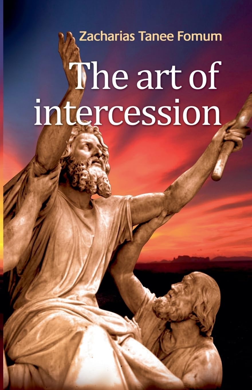 The Art of Intercession Prayer Power Guide for Effective Prayer and Spiritual Growth