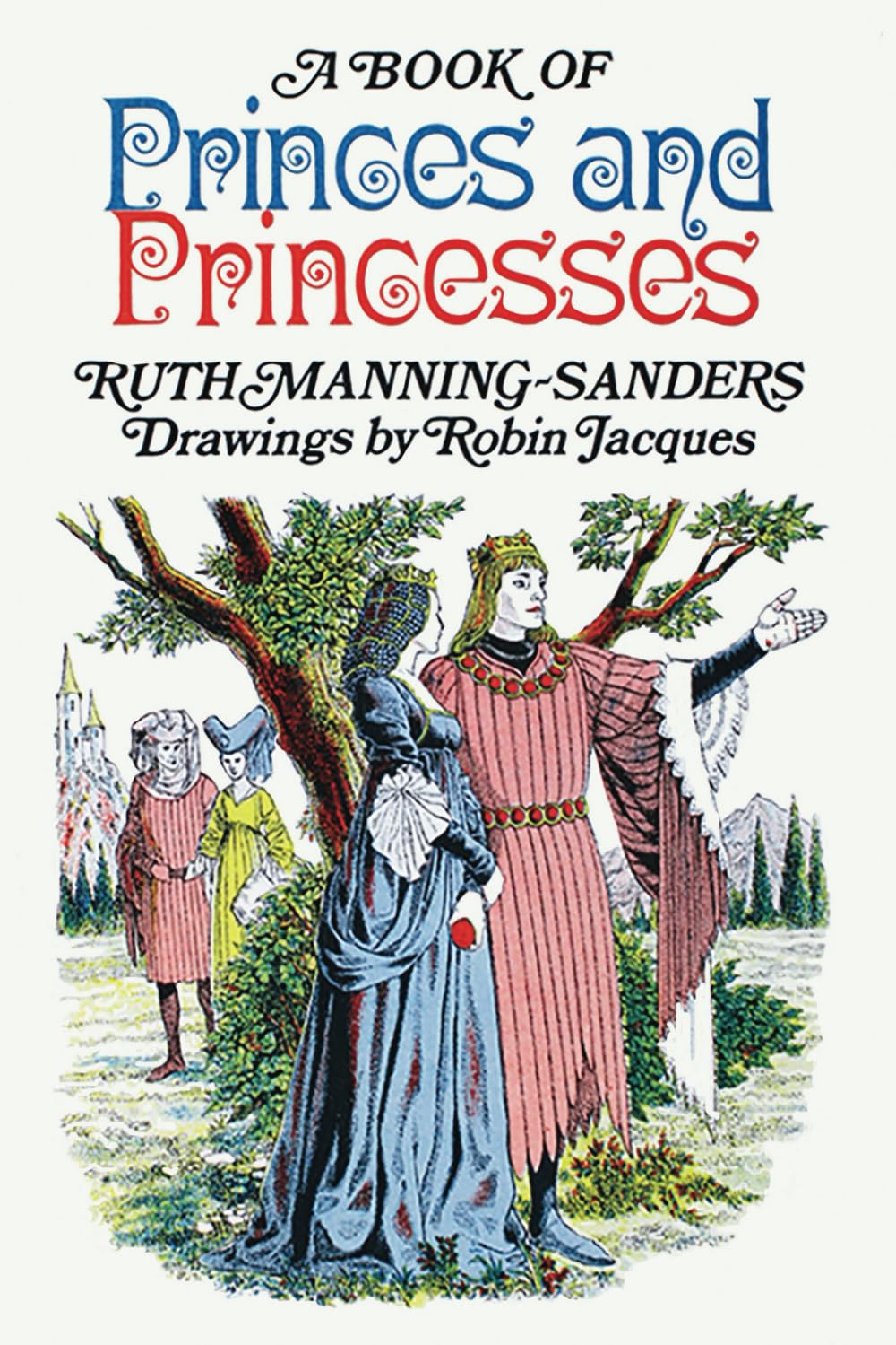 A Book of Princes and Princesses Fairy Tales by Ruth Manning-Sanders for Enchanting Storytelling and Timeless Adventures