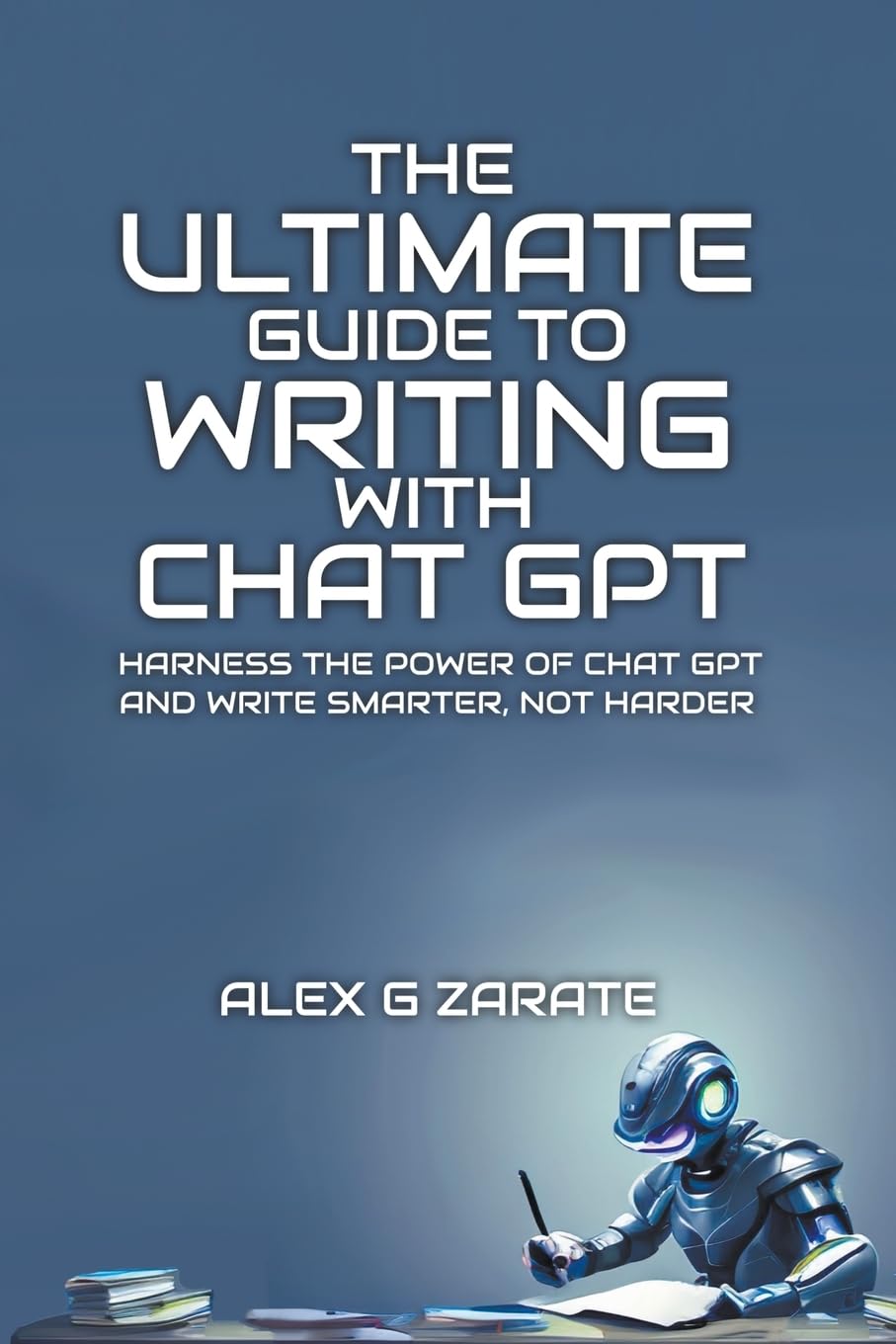 The Ultimate Guide to Writing with Chat GPT for Effective Content Creation