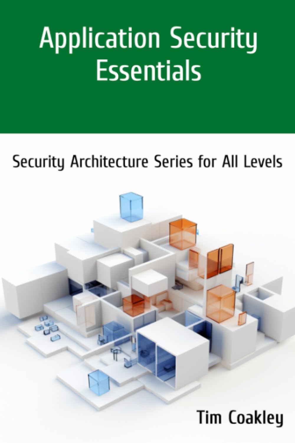Majosta Application Security Essentials Comprehensive Guide to Security Architecture for All Skill Levels