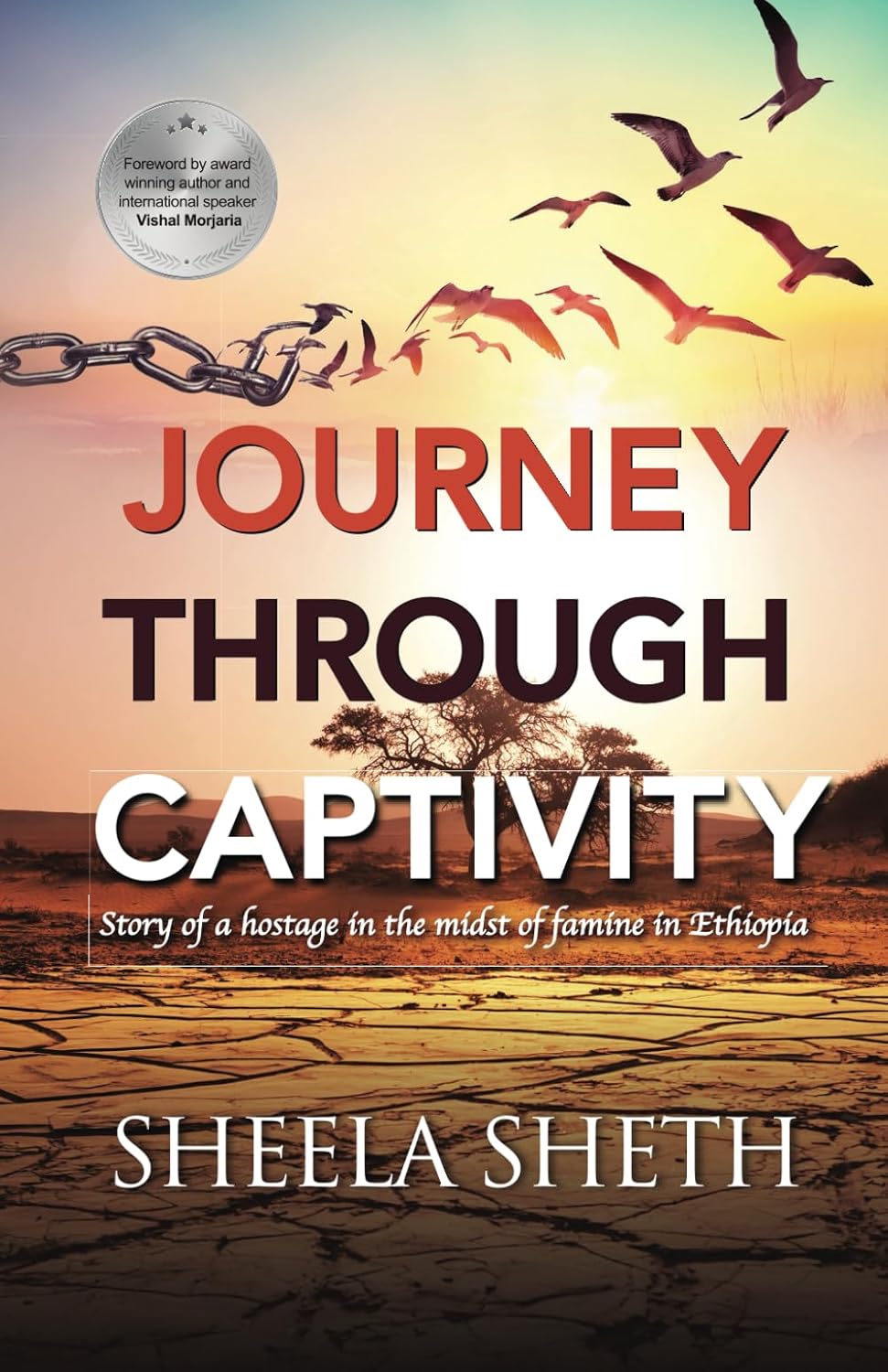 Majosta Journey through Captivity Story of a Hostage in Famine Stricken Ethiopia