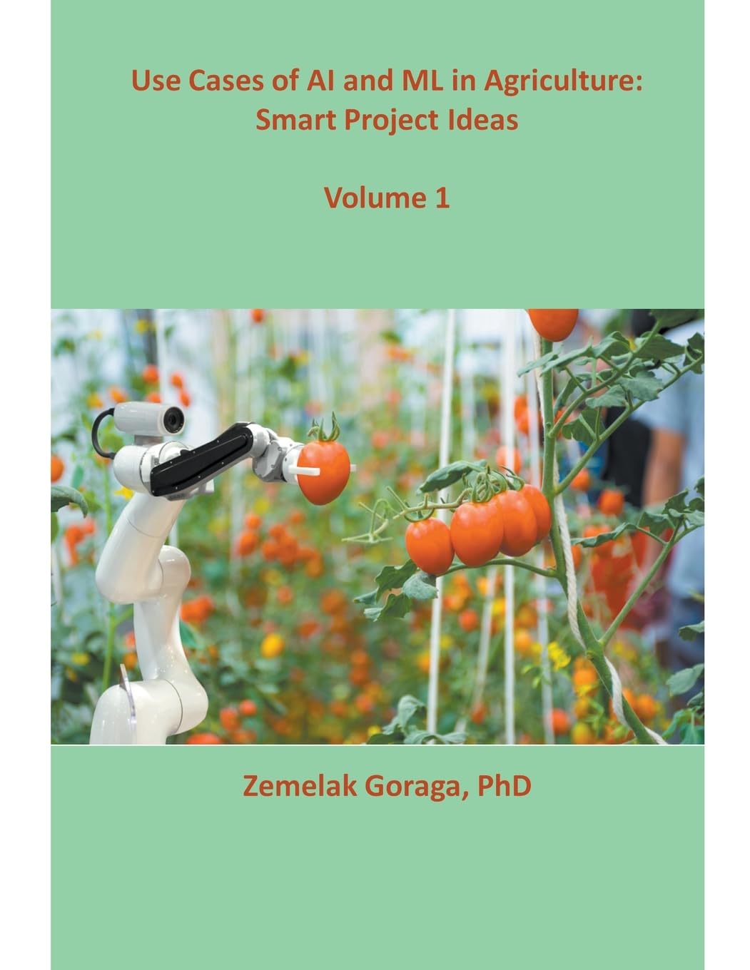 Use Cases of AI and ML in Agriculture Smart Project Ideas for Innovative Farming Solutions