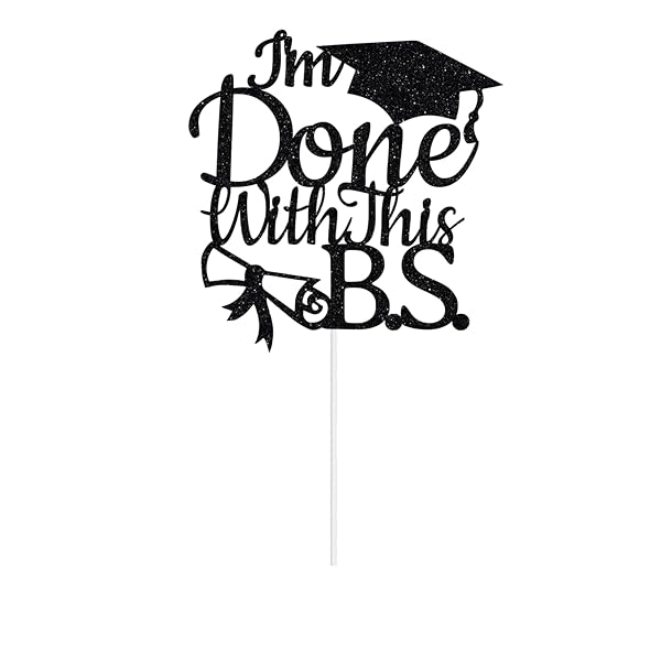 Heddonar Glitter I'm Done with This BS Cake Topper Class of 2025 Congrats Grad Cake Topper for College Graduation Party Supplies Black - View 4 of 9