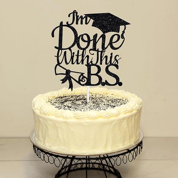 Heddonar Glitter I'm Done with This BS Cake Topper Class of 2025 Congrats Grad Cake Topper for College Graduation Party Supplies Black - View 5 of 9