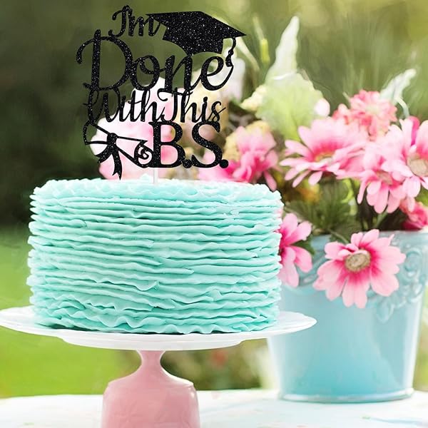 Heddonar Glitter I'm Done with This BS Cake Topper Class of 2025 Congrats Grad Cake Topper for College Graduation Party Supplies Black - View 6 of 9