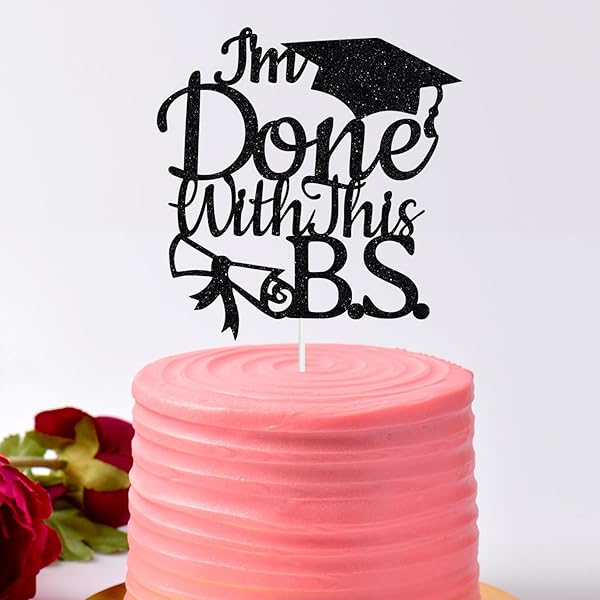 Heddonar Glitter I'm Done with This BS Cake Topper Class of 2025 Congrats Grad Cake Topper for College Graduation Party Supplies Black - View 2 of 9