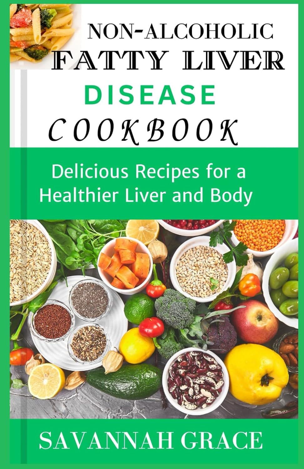 Majosta Non-Alcoholic Fatty Liver Disease Cookbook with Easy Affordable Recipes for a Healthier Liver and Body