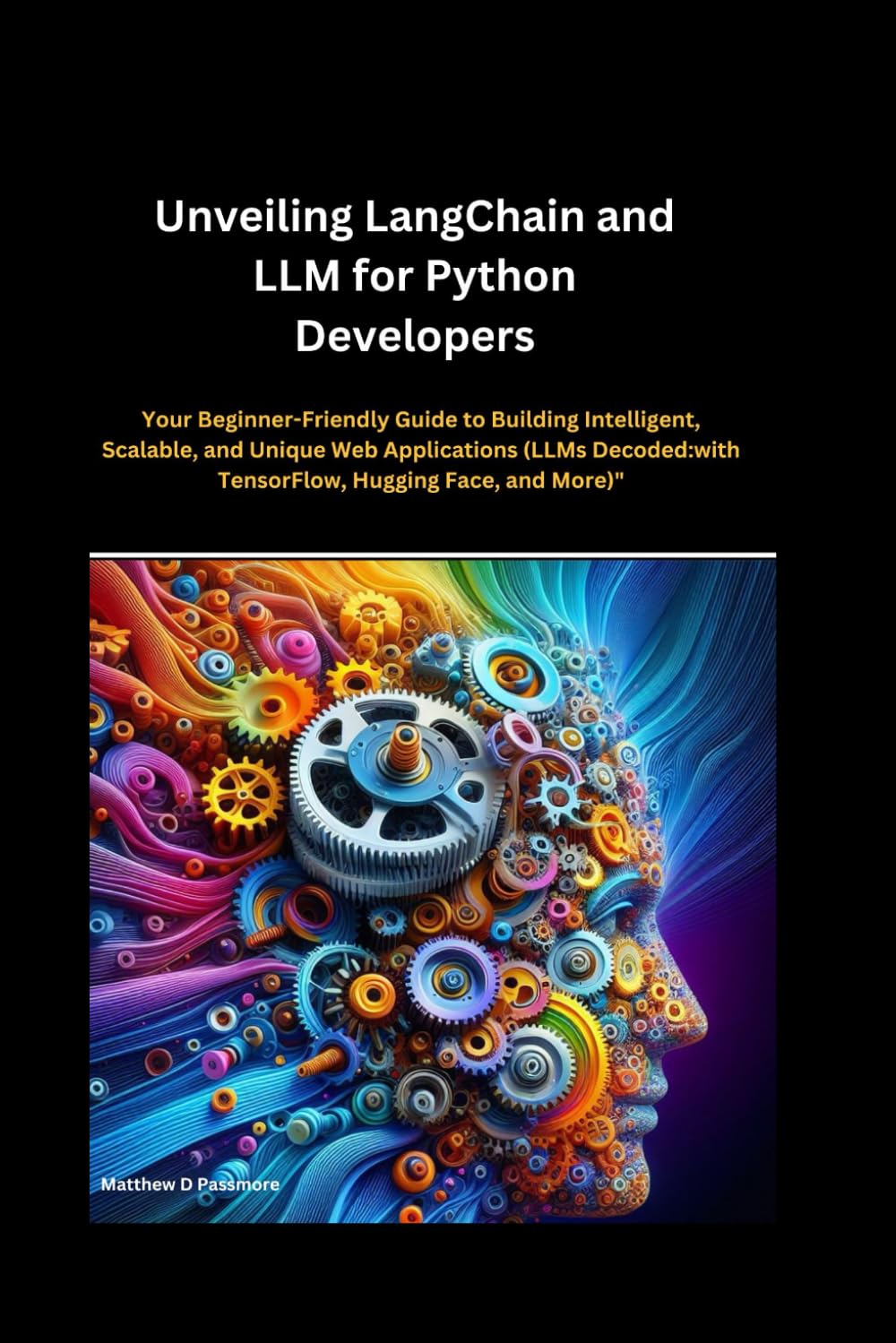 Majosta LangChain and LLM for Python Developers A Beginner Guide to Building Intelligent Scalable Web Applications