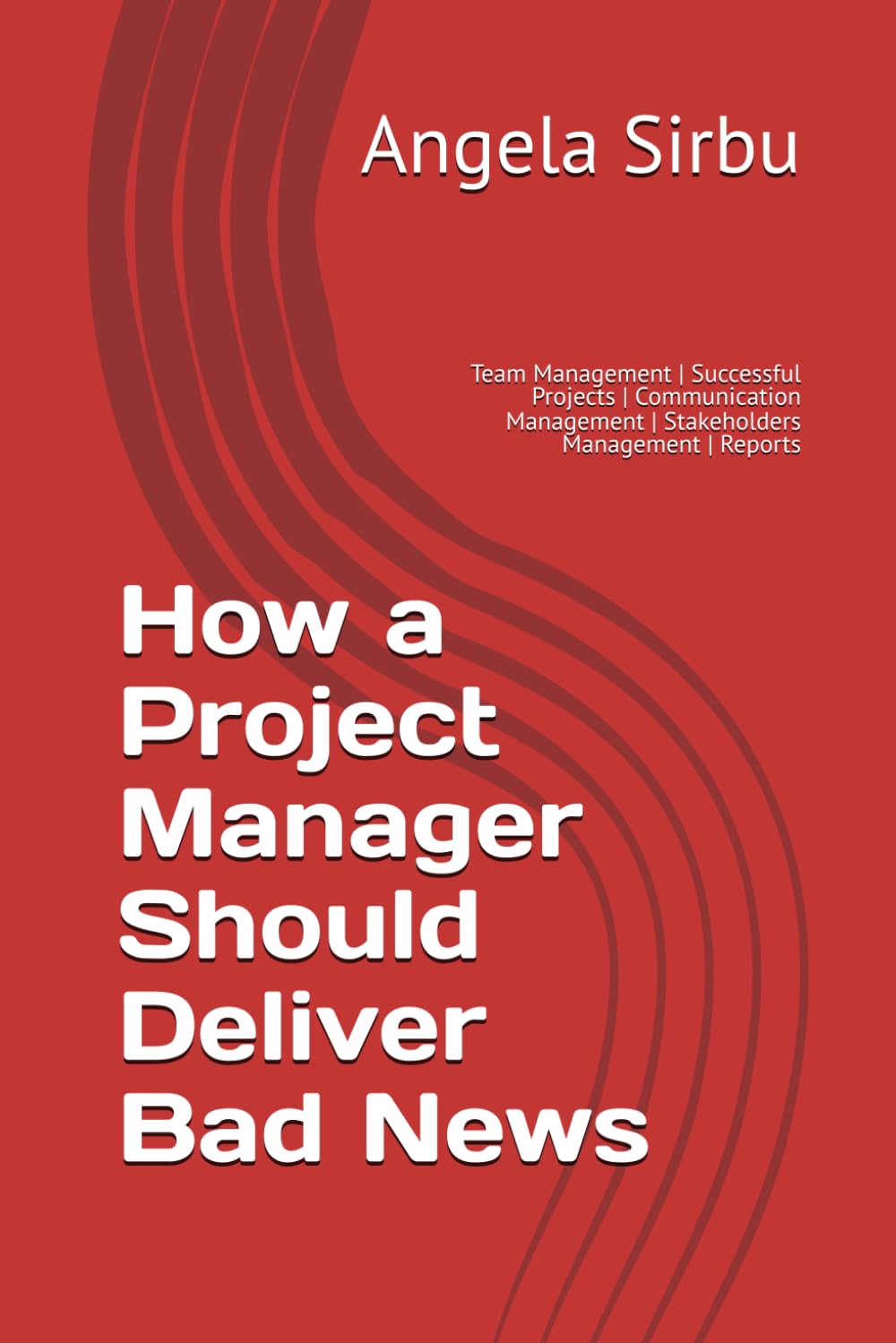 Majosta How a Project Manager Should Deliver Bad News for Successful Team and Stakeholder Management