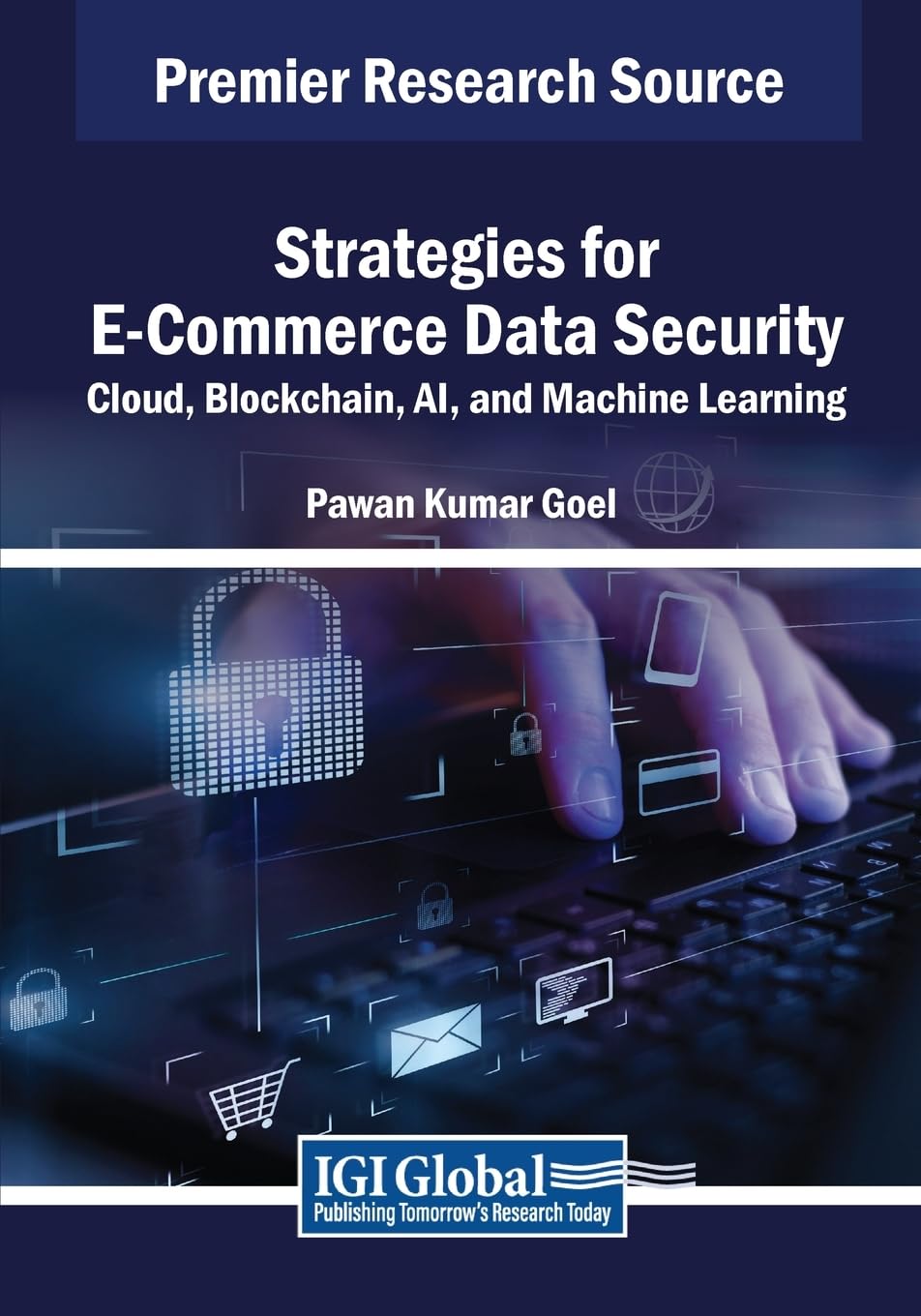 E-Commerce Data Security Strategies Using Cloud Blockchain AI and Machine Learning