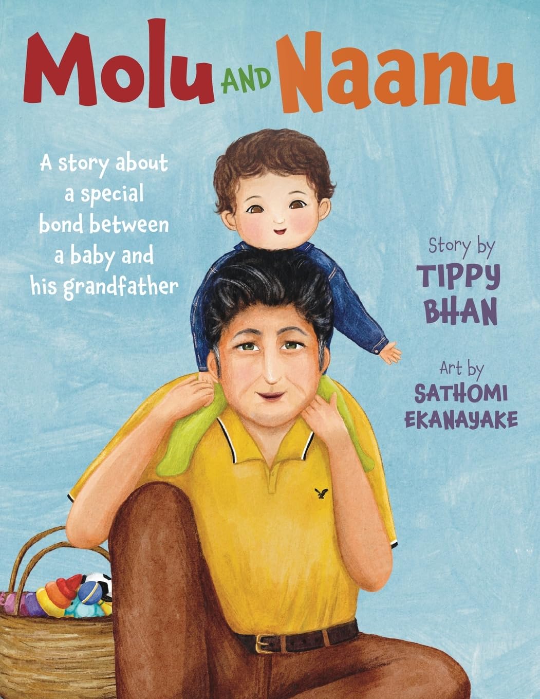 LUMINARE PRESS, LLC Molu and Naanu A Heartwarming Story of the Special Bond Between a Baby and His Grandfather