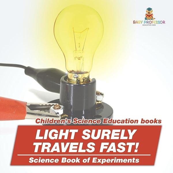 Baby Professor Light Surely Travels Fast Science Book of Experiments for Children's Science Education