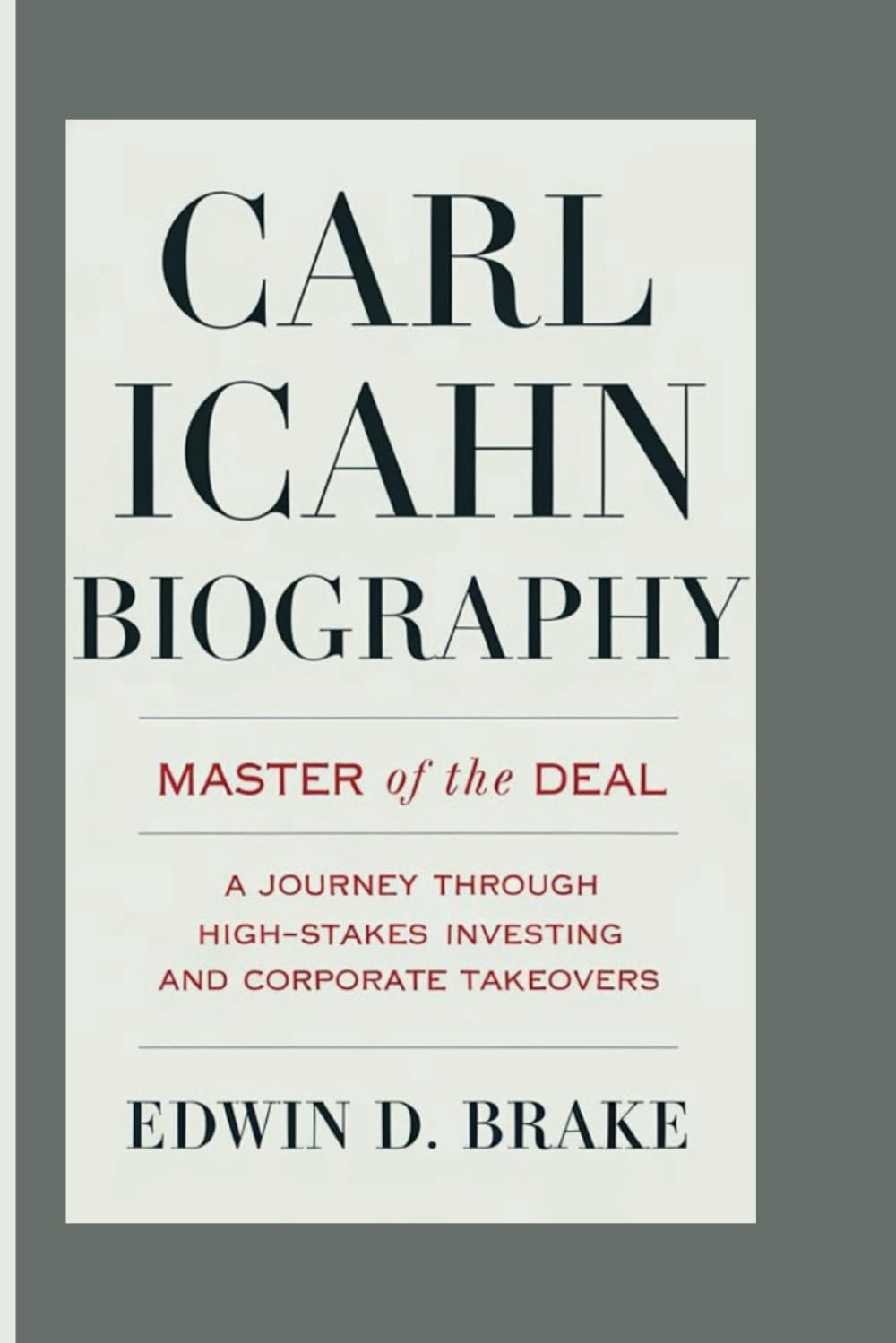 Majosta Carl Icahn Biography Master of the Deal A Journey Through High Stakes Investing and Corporate Takeover